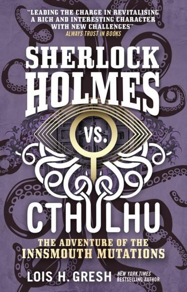 Sherlock Holmes Vs. Cthulhu: The Adventure Of The Innsmouth Mutations