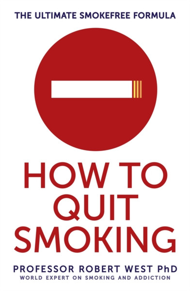How To Quit Smoking: The Ultimate Smokefree Formula