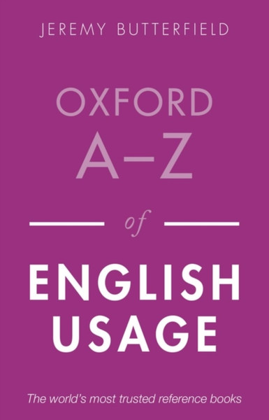 Oxford A-Z Of English Usage