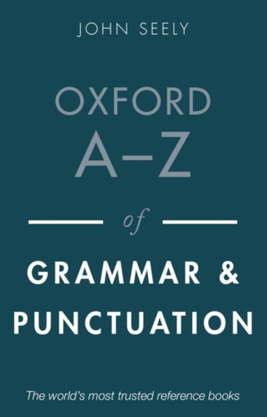 Oxford A-Z Of Grammar And Punctuation