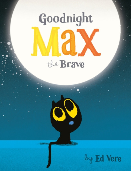 Goodnight, Max The Brave