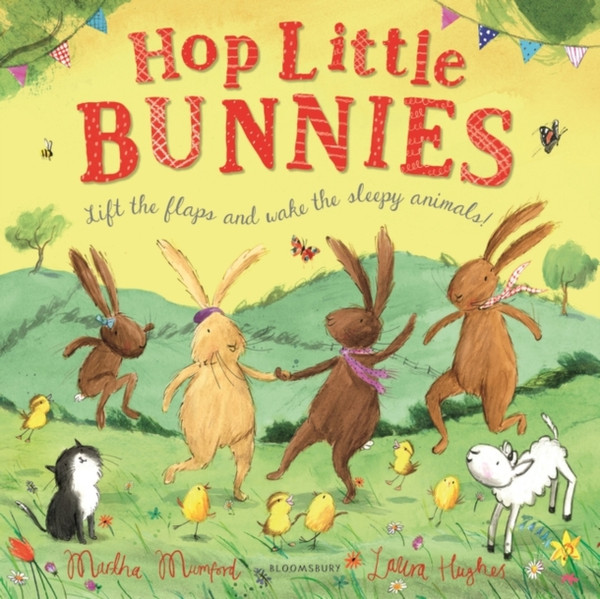 Hop Little Bunnies: A Lift-The-Flap Adventure - 9781408892930