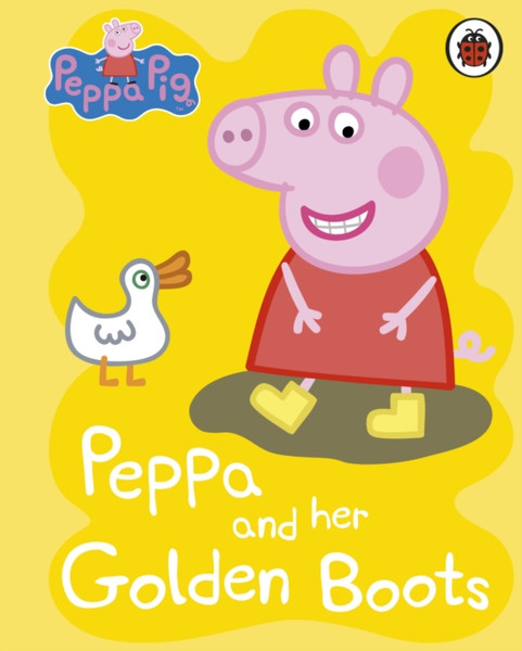 Peppa Pig: Peppa And Her Golden Boots - 9780241321140