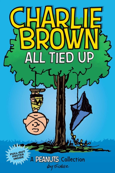 Charlie Brown: All Tied Up: A Peanuts Collection