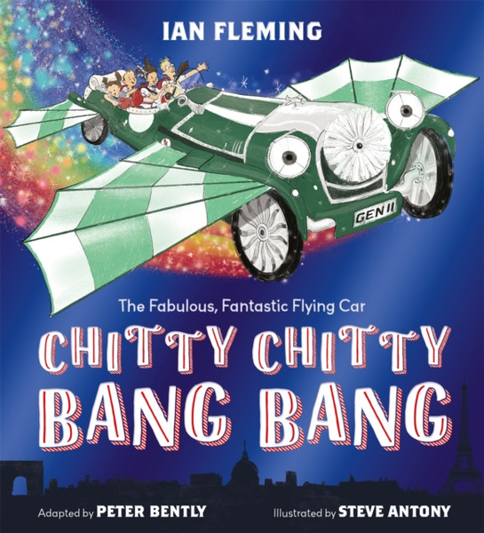 Chitty Chitty Bang Bang: An Illustrated Children'S Classic