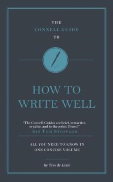 The Connell Guide To How To Write Well