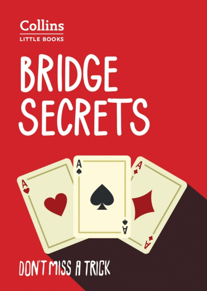 Bridge Secrets: Don'T Miss A Trick