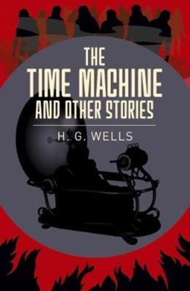 The Time Machine & Other Stories - 9781788283373