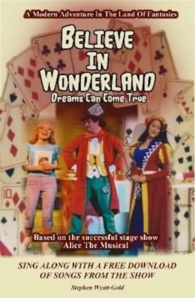 Believe In Wonderland: Dreams Can Come True