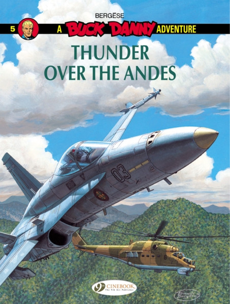 Buck Danny 5 - Thunder Over The Cordillera