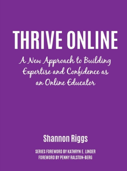 Thrive Online: A New Approach For College Educators - 9781620367445