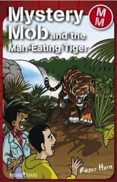 Mystery Mob And The Man Eating Tiger