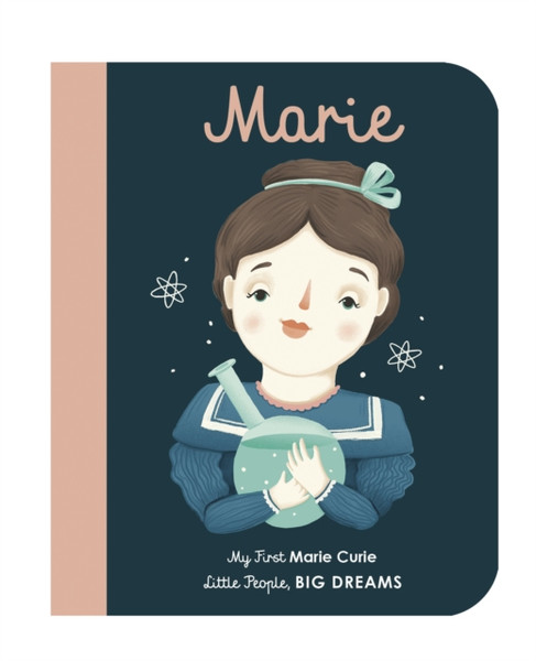 Marie Curie: My First Marie Curie [Board Book]