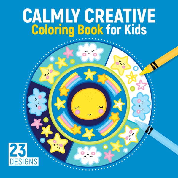 Calmly Creative Coloring Book For Kids: 23 Designs