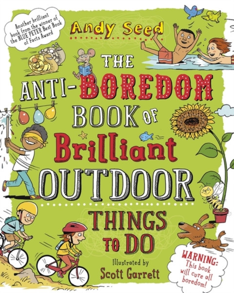 The Anti-Boredom Book Of Brilliant Outdoor Things To Do