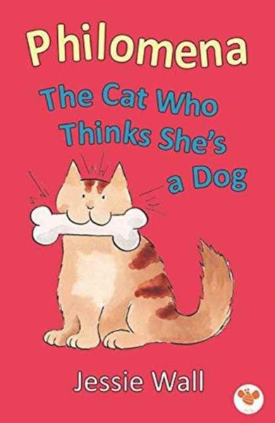Philomena: The Cat Who Thinks She'S A Dog