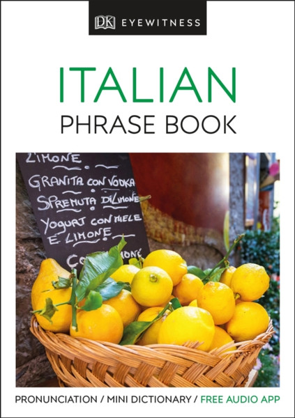 Eyewitness Travel Phrase Book Italian: Essential Reference For Every Traveller