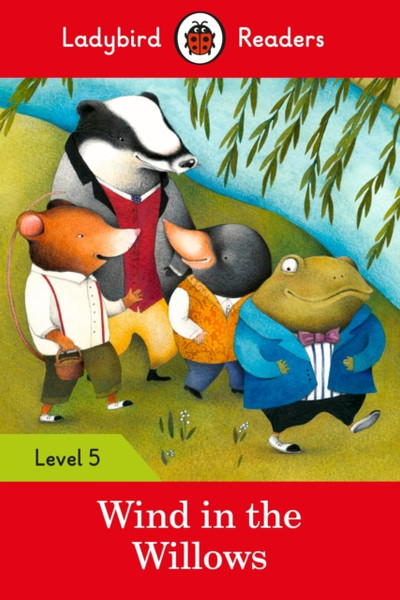 Ladybird Readers Level 5 The Wind In The Willows