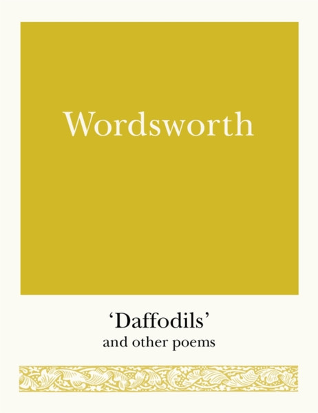 Wordsworth: 'Daffodils' And Other Poems