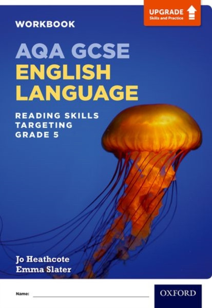 Aqa Gcse English Language: Reading Skills Workbook- Targeting Grade 5
