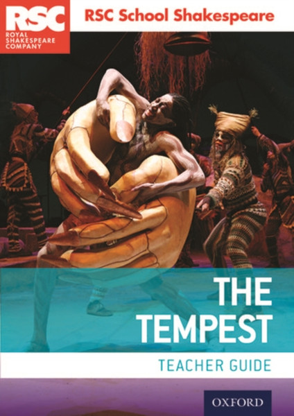 Rsc School Shakespeare: The Tempest: Teacher Guide
