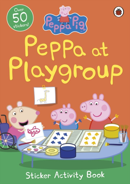 Peppa Pig: Peppa At Playgroup Sticker Activity Book