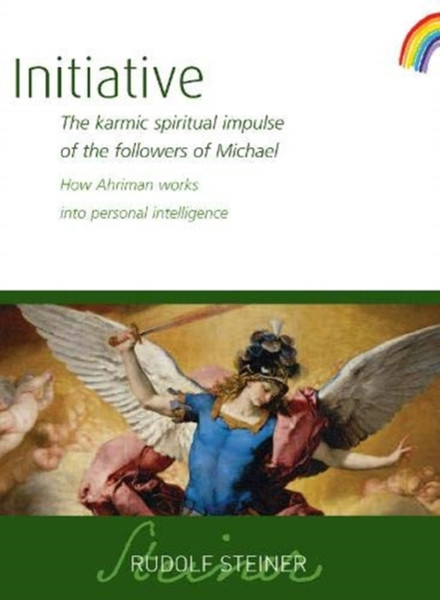 Initiative: The Karmic Spiritual Impulse Of The Followers Of Michael. How Ahriman Works Into Personal Intelligence