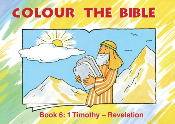 Colour The Bible Book 6: 1 Timothy - Revelation