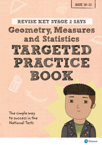 Pearson Revise Key Stage 2 Sats Mathematics - Geometry, Measures, Statistics - Targeted Practice: For Home Learning And The 2022 And 2023 Exams