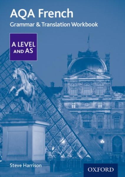 Aqa French A Level And As Grammar & Translation Workbook: With All You Need To Know For Your 2022 Assessments