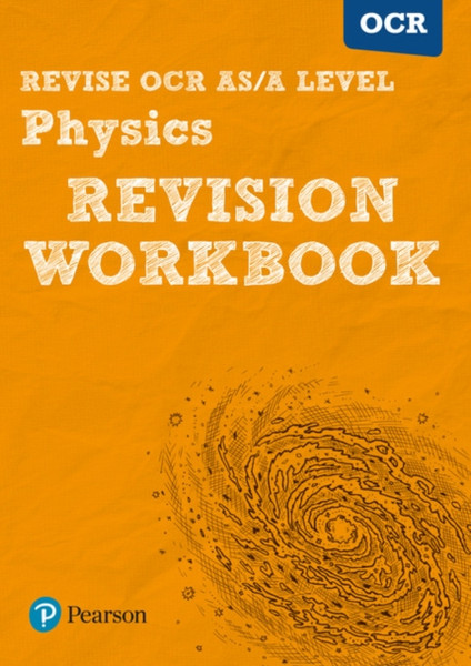 Pearson Revise Ocr As/A Level Physics Revision Workbook: For Home Learning, 2022 And 2023 Assessments And Exams