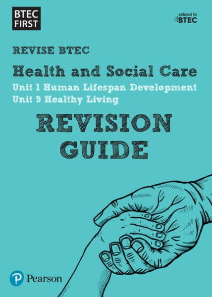 Pearson Revise Btec First In Health And Social Care Revision Guide: For Home Learning, 2022 And 2023 Assessments And Exams