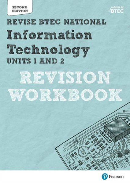 Revise Btec National Information Technology Units 1 And 2 Revision Workbook: Edition 2