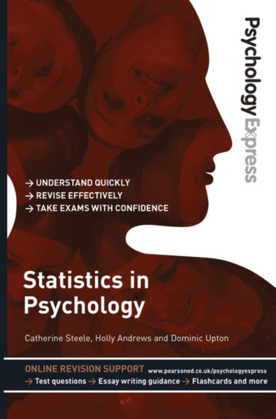 Psychology Express: Statistics In Psychology (Undergraduate Revision Guide)