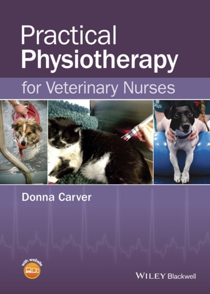 Practical Physiotherapy For Veterinary Nurses