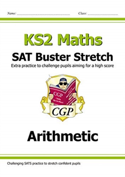 Ks2 Maths Sat Buster Stretch: Arithmetic (For The 2022 Tests)