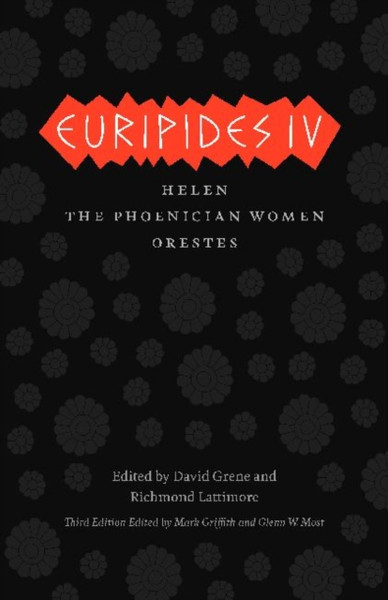 Euripides Iv: Helen, The Phoenician Women, Orestes