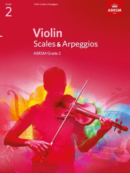Violin Scales & Arpeggios, Abrsm Grade 2: From 2012