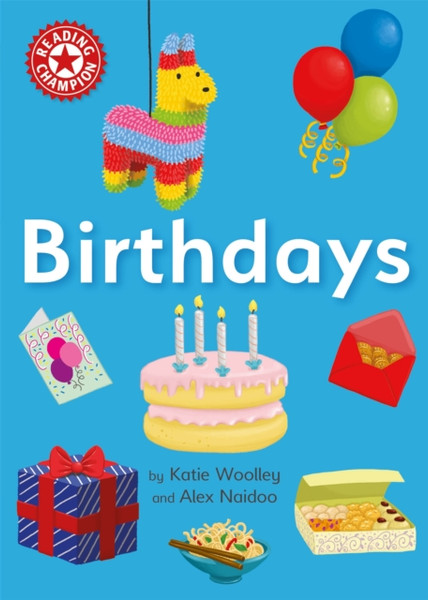 Reading Champion: Birthdays: Independent Reading Non-Fiction Red 2 - 9781445176024