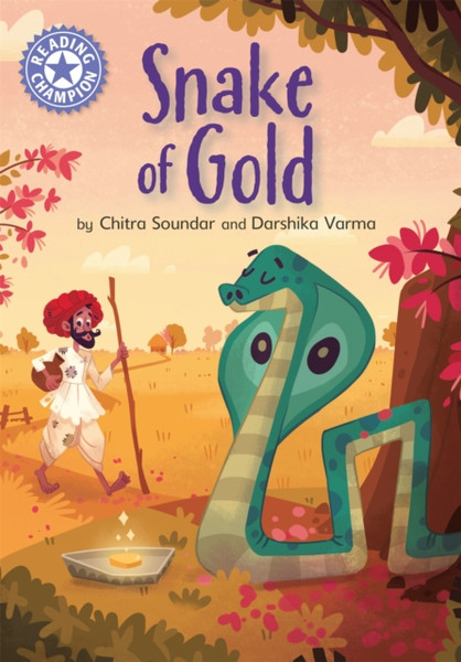 Reading Champion: The Snake Of Gold: Independent Reading Purple 8 - 9781445173986