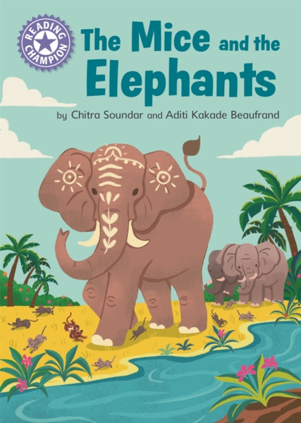 Reading Champion: The Mice And The Elephants: Independent Reading Purple 8 - 9781445176925