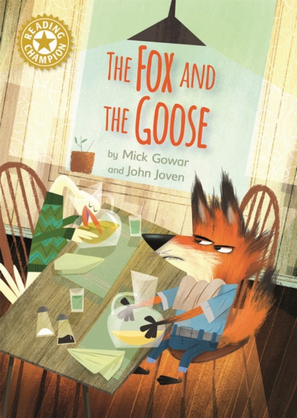 Reading Champion: The Fox And The Goose: Independent Reading Gold 9 - 9781445171807