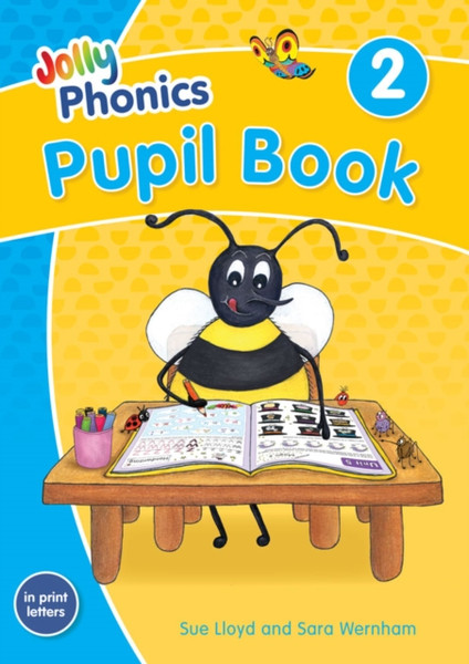 Jolly Phonics Pupil Book 2: In Print Letters (British English Edition)