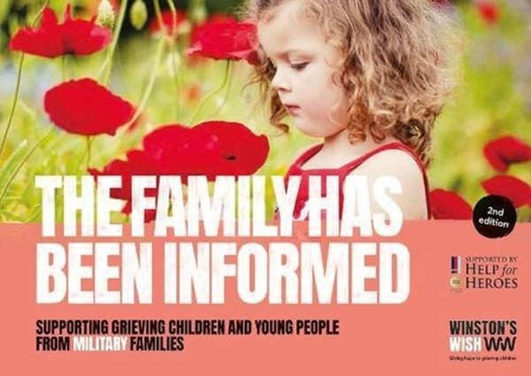 The Family Has Been Informed: Supporting Grieving Children And Young People From Military Families