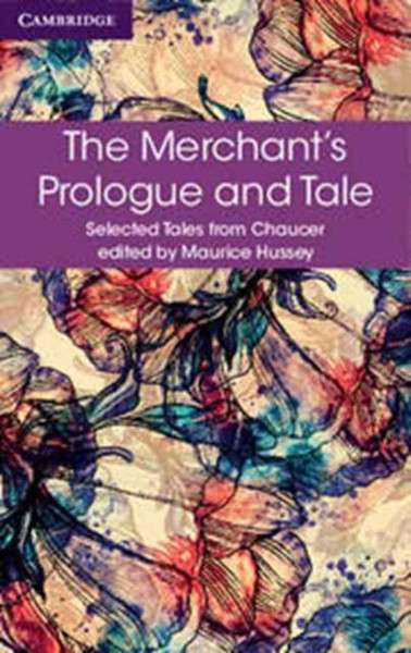 The Merchant'S Prologue And Tale - 9781316615645