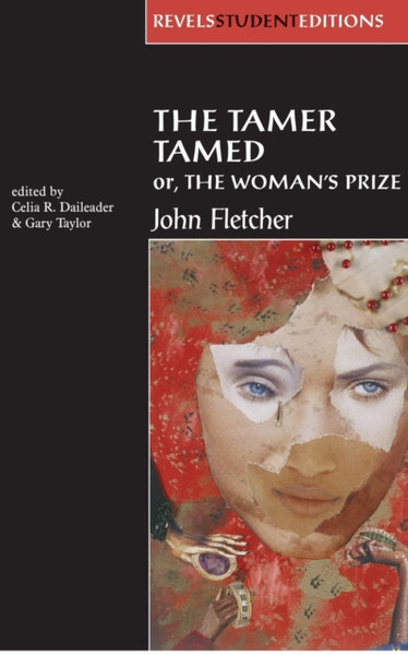 The Tamer Tamed; Or, The Woman'S Prize