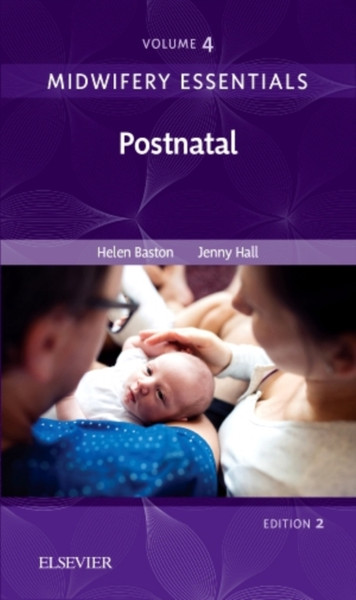 Midwifery Essentials: Postnatal: Volume 4