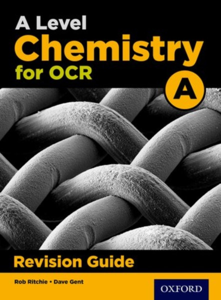 A Level Chemistry For Ocr A Revision Guide: With All You Need To Know For Your 2022 Assessments