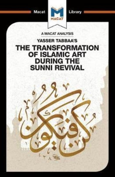 The Transformation Of Islamic Art During The Sunni Revival