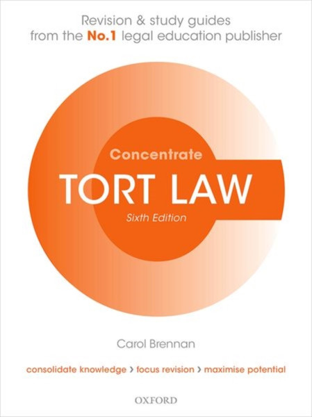 Tort Law Concentrate: Law Revision And Study Guide